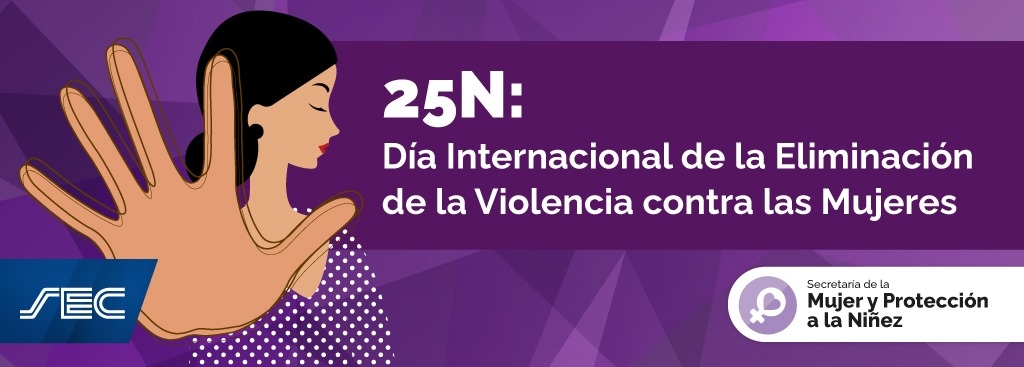 25N: Día Internacional de la Eliminación de la Violencia contra las Mujeres